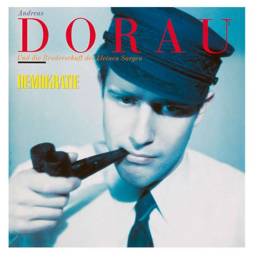 Cover for Andreas Dorau · Demokratie (CD) [Bonus Tracks, Reissue edition] [Digipak] (2012)