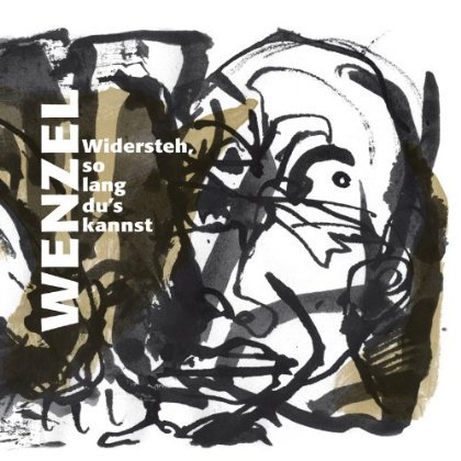 Cover for Wenzel · Widersteh,so Lang Dus Kannst (CD) (2013)