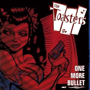 Cover for Toasters · One More Bullet (LP) (2023)