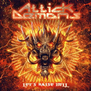 Cover for Attick Demons · Let's Raise Hell (CD) [Japan Import edition] (2017)