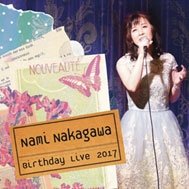 Cover for Nakagawa Nami · Nakagawa Nami Birthday Live 2017 (CD) [Japan Import edition] (2017)