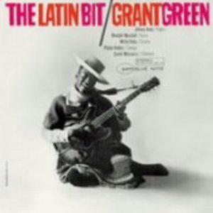 Cover for Grant Green · Latin Bit (CD) (2008)