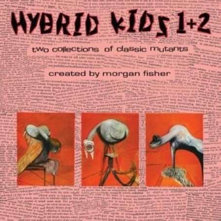 Hybrid Kids (Collection of Classic Mutants / Claws - Hybrid Kids - Musikk - Cherry Red Records - 5013929136229 - 16. september 2008