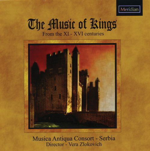 Cover for Musica Antiqua · The Music Of Kings Meridian Klassisk (CD) (2007)