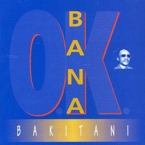 Bakitani - Bana Ok - Musik - STERNS AFRICA - 5017742104229 - 8. März 1993