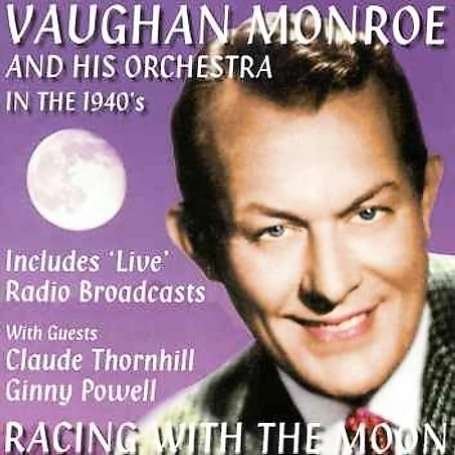 Cover for Monroe, Vaughn &amp; His Orchestra · Racing With The Moon (CD) (2006)