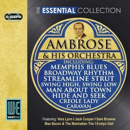 The Essential Collection - Ambrose & His Orchestra - Music - AVID - 5022810199229 - September 7, 2009
