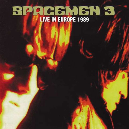 Cover for Spacemen 3 · Live in Europe 1989 (CD) (2019)
