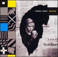 Cover for Virna Lindt · Shiver (CD) [Reissue edition] (2007)