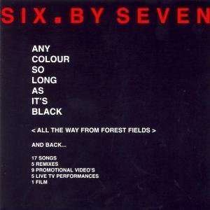 Cover for Six by Seven · Any Colour So Long As Its Blac (CD) (2013)