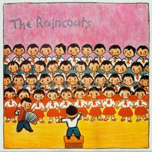 Raincoats - Raincoats - Muzyka - WE THREE - 5024545570229 - 9 listopada 2009