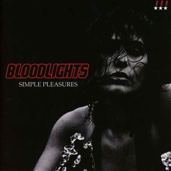 Simple Pleasures - Bloodlights - Musiikki - TWENTY STONE BLATT - 5024545608229 - maanantai 8. heinäkuuta 2013