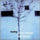 Reaching - Lantner, Steven / Mat Maner - Musikk - Leo - 5024792006229 - 23. september 1999