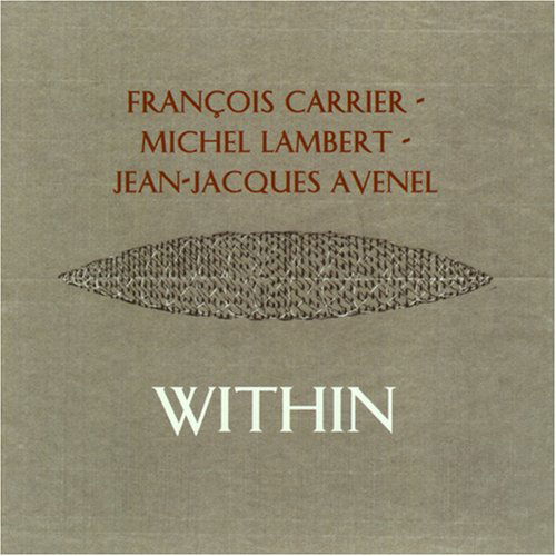 Cover for Francois Carrier · Within (CD) (2008)