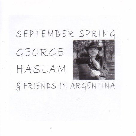 Cover for George Haslam · September Spring (CD) (2013)