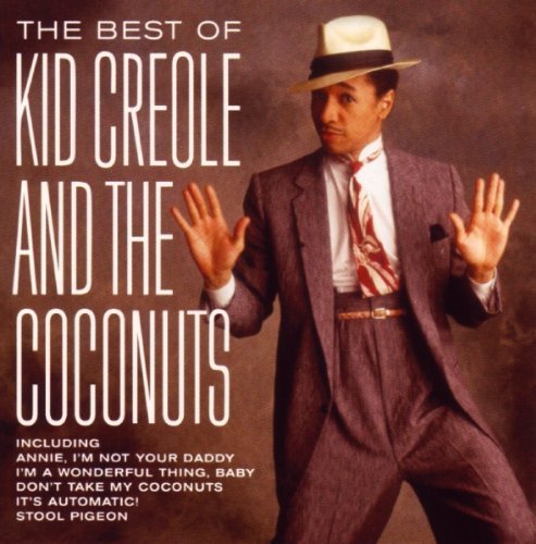 Cover for Kid Creole and the Coconuts · The Best of (CD) (2005)