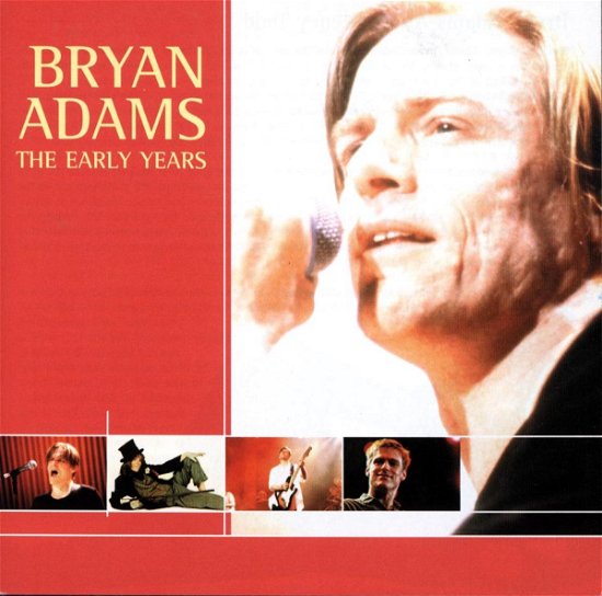 Cover for Bryan Adams · Bryan Adams: the Early Years (CD) (2014)
