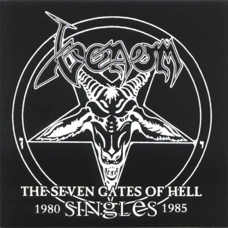 Cover for Venom · The Seven Gates Of Hell: The Singles 1980-1985 (CD) (2003)