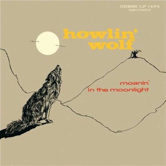 Cover for Howlin Wolf · Moanin In The Moonlight (CD) (2016)