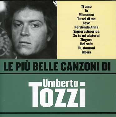 Cover for Tozzi Umberto · Le Piu' Belle Canzoni Di Tozzi Umbe (CD) (2007)