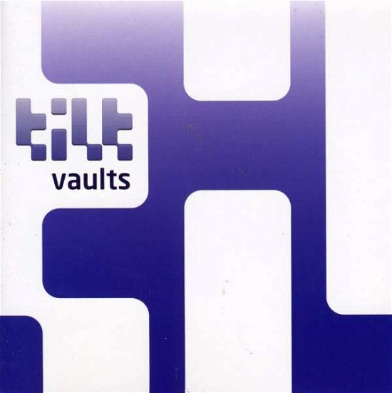 Cover for Tilt · Vaults (CD) (2007)