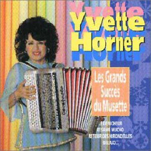 Yvette Horner · Plus Grands Succes Du Musette (CD) (2001)