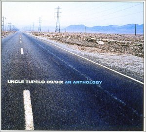 Cover for Uncle Tupelo · 89/93 An Anthology (CD) (2004)