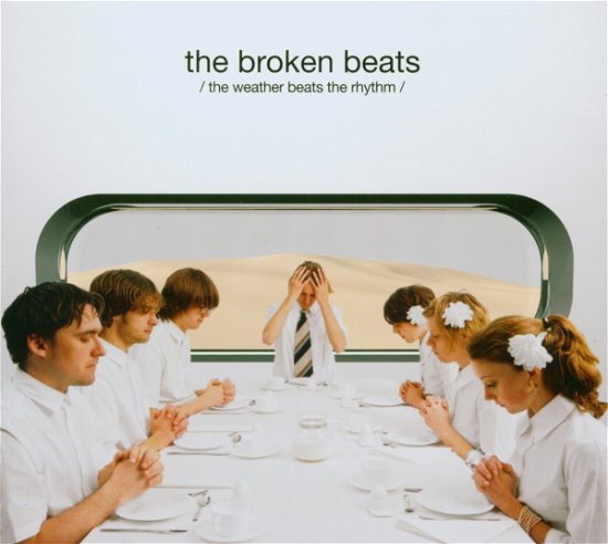 Weather Beats the Rhythm - The Broken Beats - Musik - HAZELWOOD - 5099751355229 - 15. juli 2004