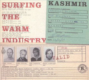 Surfing the Warm Industry - Kashmir - Musikk - SONY MUSIC A/S - 5099767349229 - 9. februar 2005