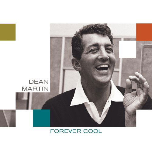 Forever Cool (collaborati - Dean Martin - Musiikki - CAPITOL - 5099950345229 - maanantai 17. maaliskuuta 2014