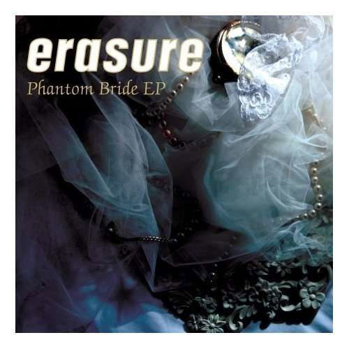Phantom Bride EP - Erasure - Musikk - EMI RECORDS - 5099968827229 - 13. oktober 2009