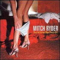 Cover for Mitch Ryder · Devil With The Blue Dress (CD) (2005)