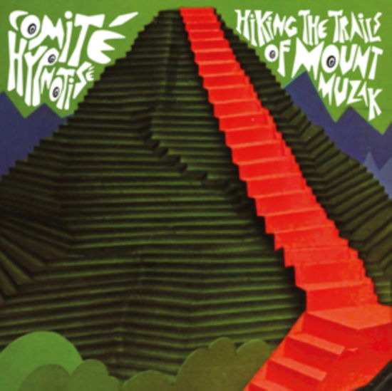 Cover for Comite Hypnotise · Hiking The Trails Of Mount Muzak (LP) (2022)