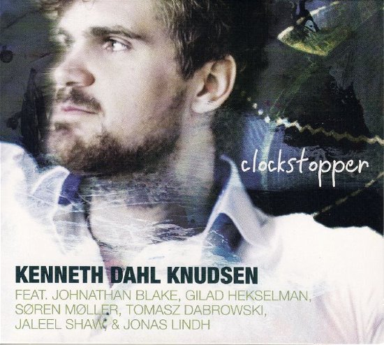 Clockstopper - Kenneth Dahl Knudsen - Musiikki - LongLife Records - 5706274004229 - maanantai 9. heinäkuuta 2012