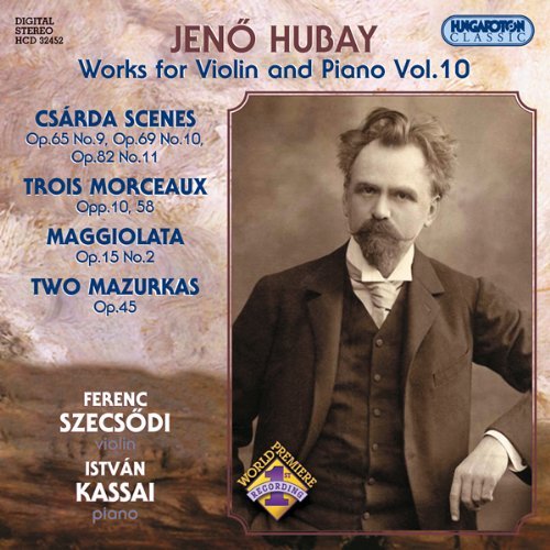 Cover for Hubay / Vieuxtemps / Kassai / Szecsodi · Works for Violin &amp; Piano 10 (CD) (2007)