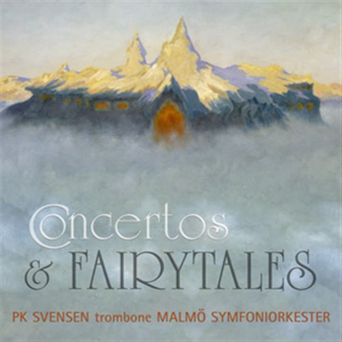 Cover for Svensen / Malmo SO · Concertos &amp; Fairytales - Pk Svensen. Trombone (CD) (2008)
