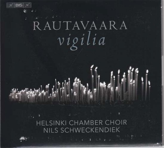 Cover for Helsinki Cc / Schweckendiek · Einojuhani Rautavaara: Vigilia (CD) (2019)