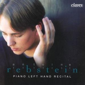 Klavier Rezital (Linke Hand) - Rebstein Antoine - Musik - CLAVES - 7619931250229 - 2005
