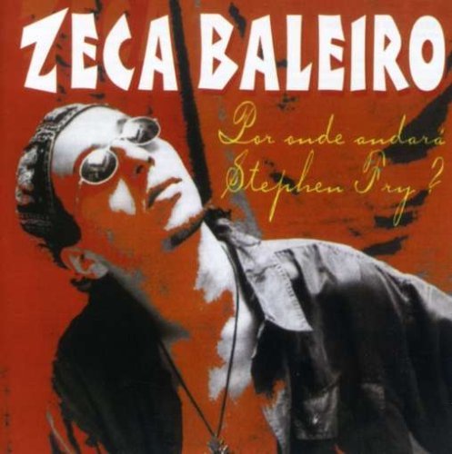 Cover for Zeca Baleiro · Por Onde Andara Stephen Fry (CD) (2008)