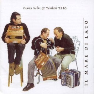 Il Mare Di Lato - Salvi Ciuma & Tombesi - Música - FELMAY - 8021750600229 - 1 de julho de 2002