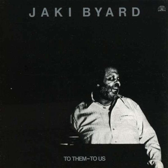 Cover for Jaki Byard · To Them - To Us (CD) (2017)