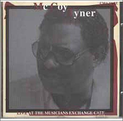 Cover for Mccoy Tyner · Hip Toe: Live at the Music Exc.Cafe (CD)
