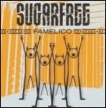 Cover for Sugarfree · Famelico (CD) (2011)