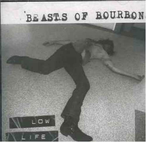 Cover for Beasts of Bourbon · Low Life (CD) (2012)