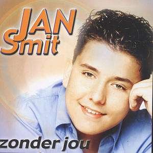 Zonder Jou - Jan Smit - Musik - FRONTLINE - 8711211686229 - 9. januar 2003
