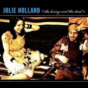 Cover for Holland Jolie · Living and the Dead (CD) (2016)