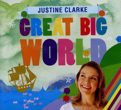 Cover for Justine Clarke · Great Big World (CD) (2010)