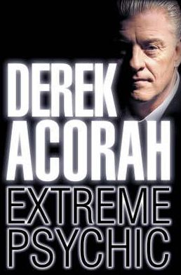 Cover for Derek Acorah · Derek Acorah: Extreme Psychic (Paperback Book) (2007)