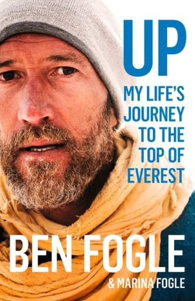 Cover for Ben Fogle · Up: My Life’s Journey to the Top of Everest (Paperback Book) (2019)