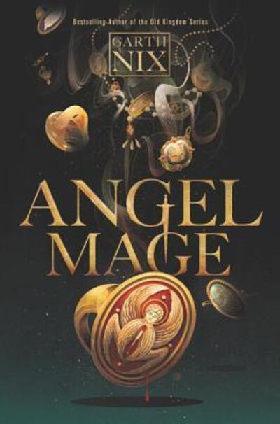 Cover for Garth Nix · Angel Mage (Hardcover Book) [First edition] (2019)